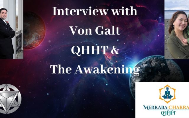 Interview: about Ascension & Awakening with Von Galt – 12.19.B